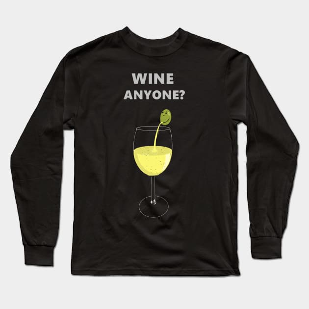 Wine anyone Long Sleeve T-Shirt by AshStore